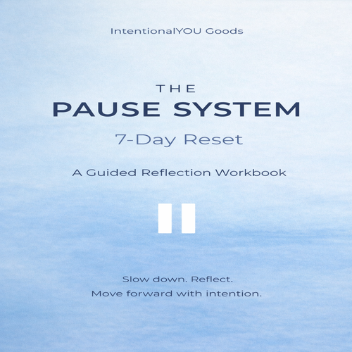 Intention Pause About โ IntentionalYOU Goods